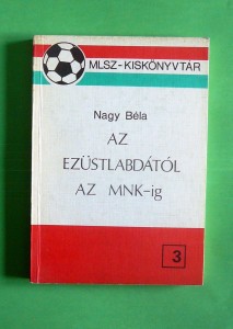 nagy-bela_az-ezustlabdatol-az-mnk-ig_1226